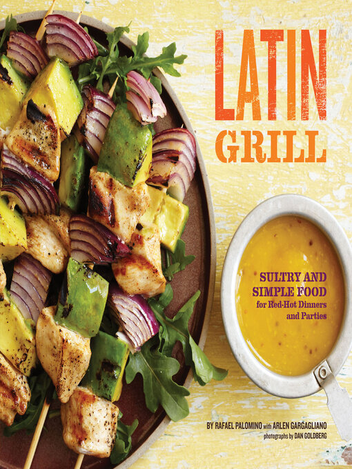 Title details for Latin Grill by Rafael Palomino - Available
